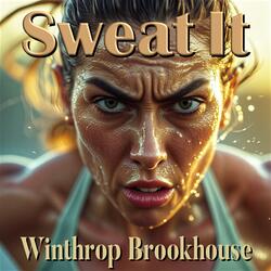 Sweat It
