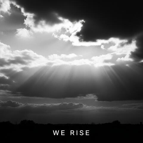 WE RISE