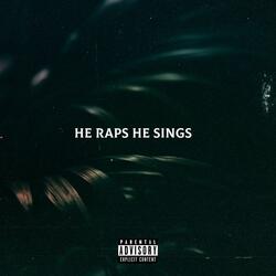 He Raps He Sings
