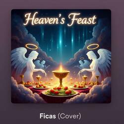 Heaven's Feast