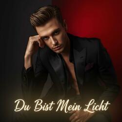 Du Bist Mein Licht