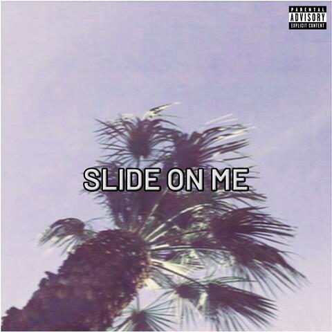 Slide On Me (feat. Azjah)