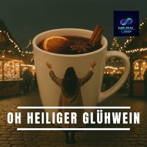 Oh heiliger Glühwein