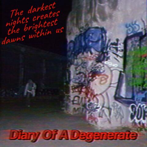 Diary Of A Degenerate