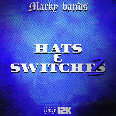 HATS & SWITCHES
