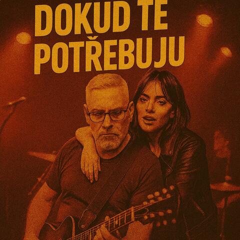 Dokud tě potřebuju