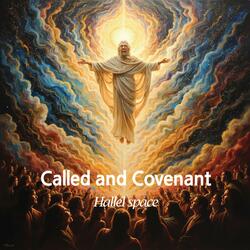 Called and Covenant