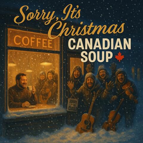 Sorry, It's Christmas