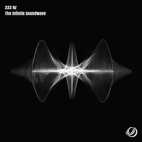 333 Hz The Infinte Soundwave
