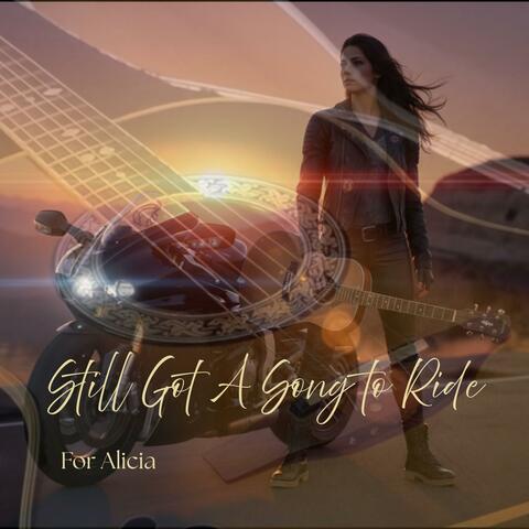 Still Got A Song to Ride