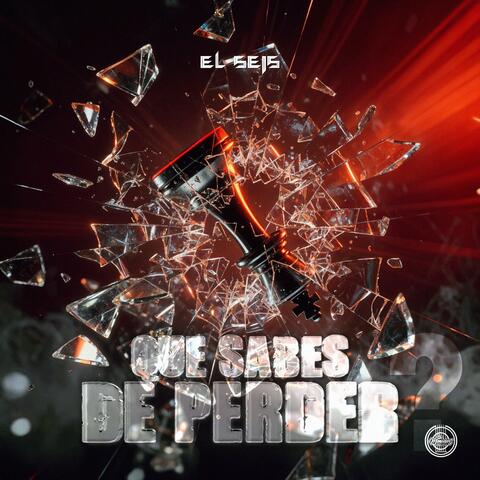 Que Sabes De Perder?