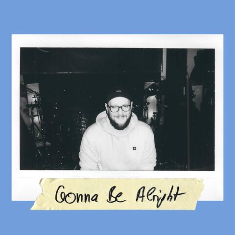 Gonna Be Alright