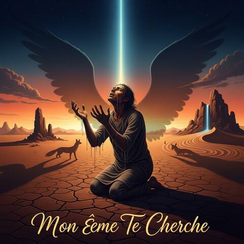 Mon Âme Te Cherche