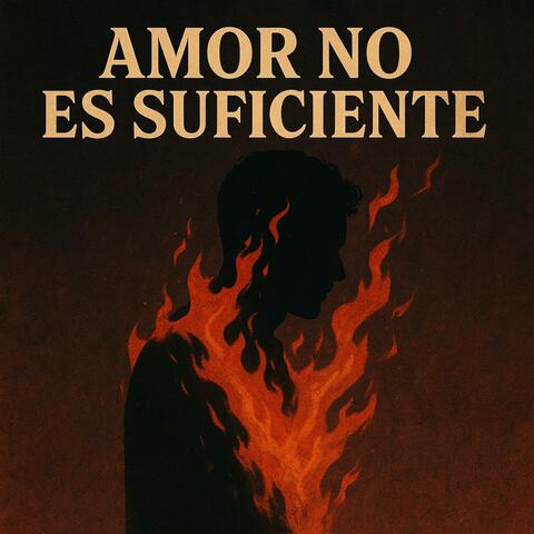 Amor No Es Suficiente (Love Isn't Enough)