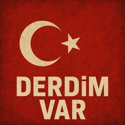 Derdim Var (feat. Turan Özbudak & Derman Deniz)