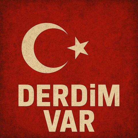 Derdim Var (feat. Turan Özbudak & Derman Deniz)