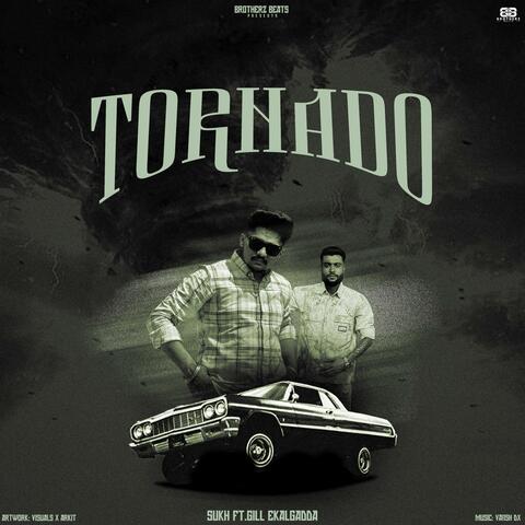 Tornado (feat. Gill Ekalgadda)