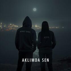 Aklımda Sen (feat. Asya)