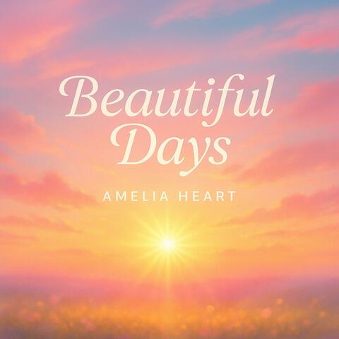 Beautiful Days