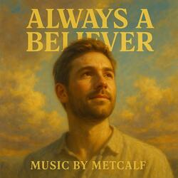 Always A Believer