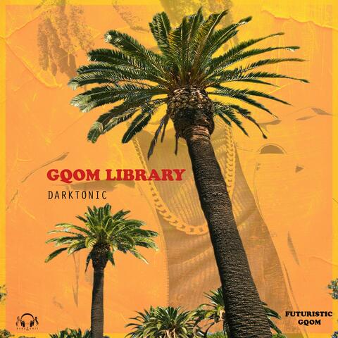 Gqom Library