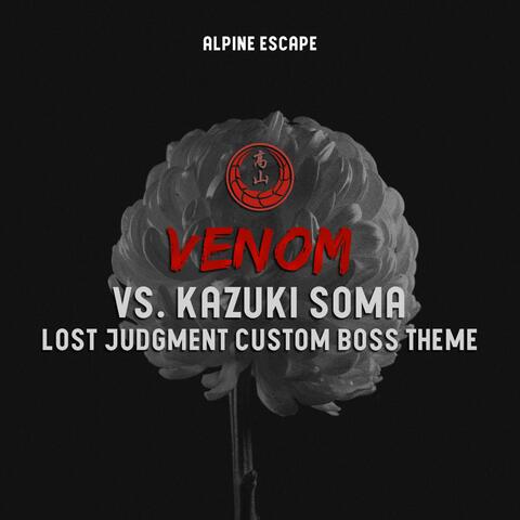 Venom (Vs. Kazuki Soma - Lost Judgment Custom Boss Theme)