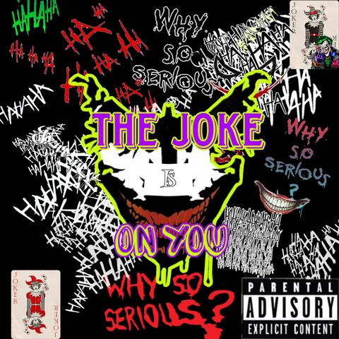 The JOKE is on YOU
