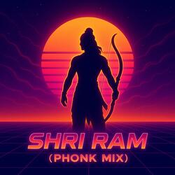 “SHRI RAM (PHONK MIX)”