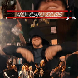 NO CHOICES (feat. LOR JAMO, NORTHEAST REDZ, MOUNT BABY & FEDVILLE VILLAIN SQUAD)