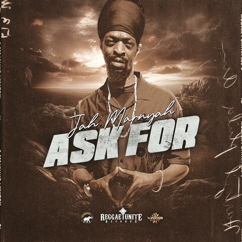 Ask for (feat. Jah marnyah)