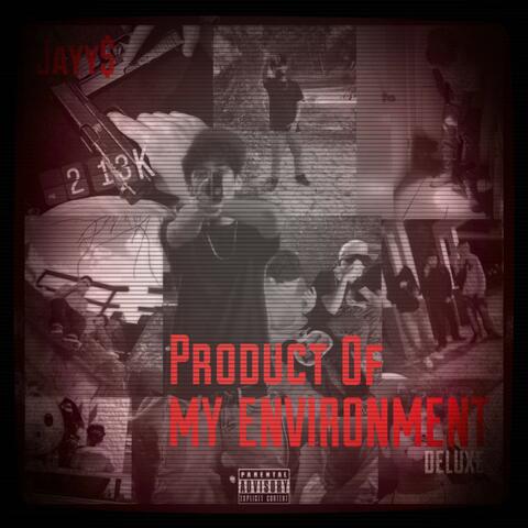 Product Of My Environment (Deluxe)