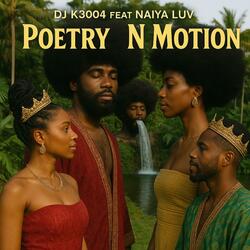 Poetry N Motion (feat. Naiya Luv)