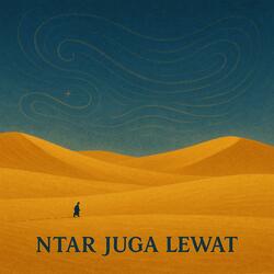 Ntar Juga Lewat