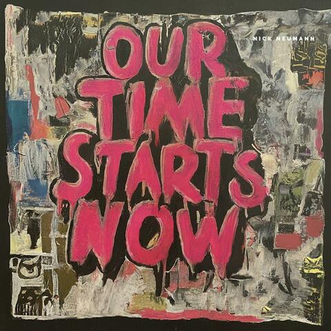 Our Time Starts Now
