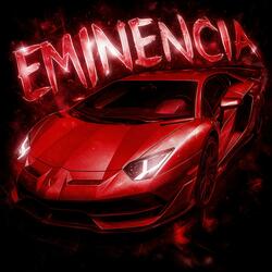 EMINENCIA (Sped Up)