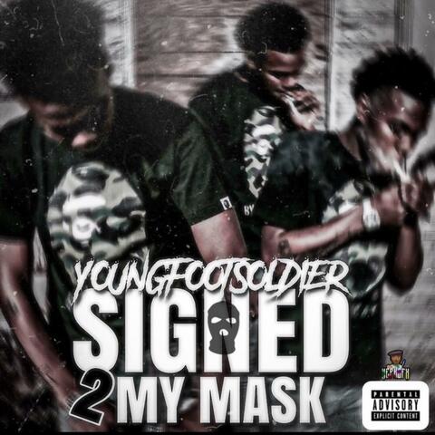 Signed 2 My Mask The Ep