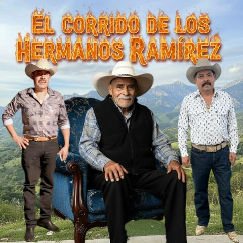 El Corrido de los Hermanos Ramirez (feat. Norteño con Acordeón)