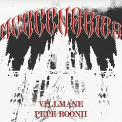 MERCENARIES (feat. PEPE ROONII)