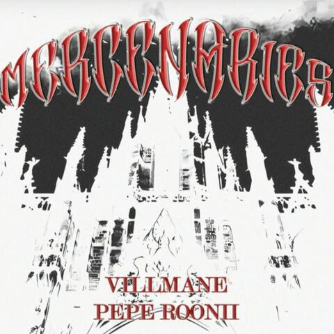 MERCENARIES (feat. PEPE ROONII)