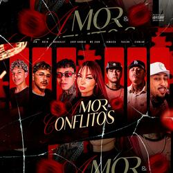 Amor e Conflitos (feat. Jvn, Jamaica, Adry Godois, Mahaule, Rd19 & Mc Juan)