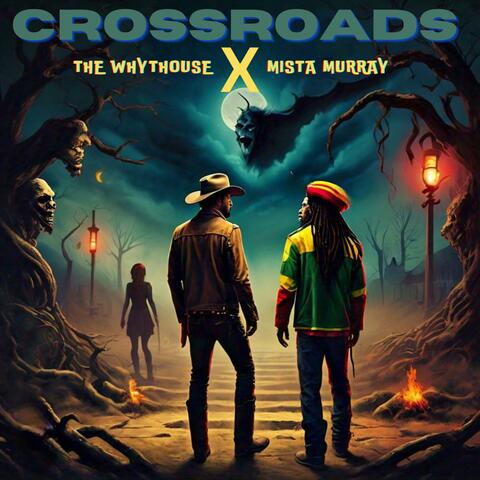 Crossroads (feat. Mista Murray)