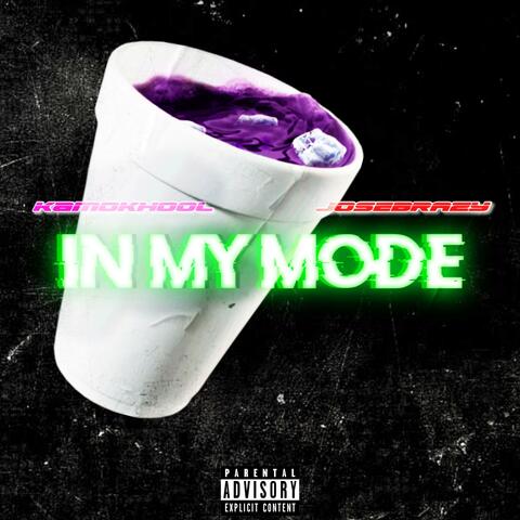 In My Mode (feat. JoseBrazy)