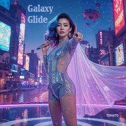 Galaxy Glide