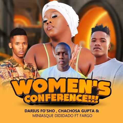 Womens conference. (feat. John Fargo.)