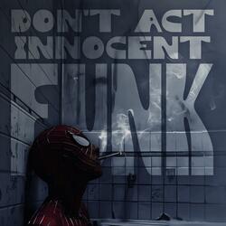 Don’t Act Innocent Funk