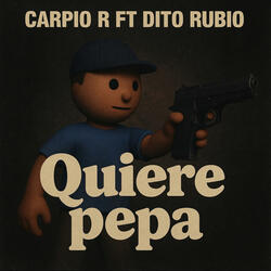 Quiere Peppa (feat. Carpio R)