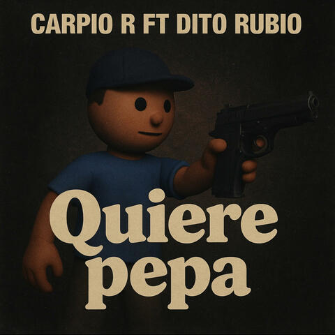Quiere Peppa (feat. Carpio R)