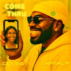 Come Thru (feat. C Dubb)
