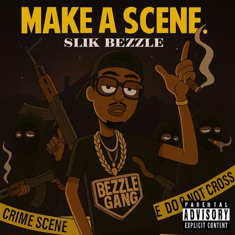 Slik Bezzle (Make A Scene)
