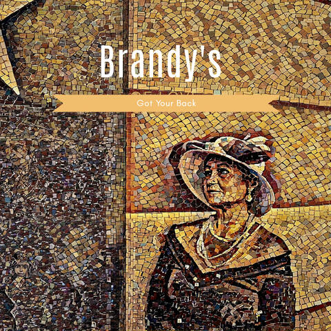 Brandy's Got Your Back